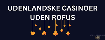 Oplev Spændingen ved Online Casino Uden om ROFUS Oplev Spændingen ved Online Casino Uden om ROFUS